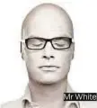  ??  ?? Mr White