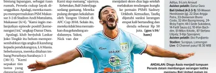  ?? ANGGER BONDAN/JAWA POS ?? lisensi pelatih pro AFC membuat banyak juru taktik klub Liga 1 yang absen menemani pasukannya. Itu juga akan dialami Persela Lamongan ketika menjamu Bali United dalam pekan keempat Liga 1 di Stadion Surajaya, Lamongan, malam ini (Surajaya) tak boleh...