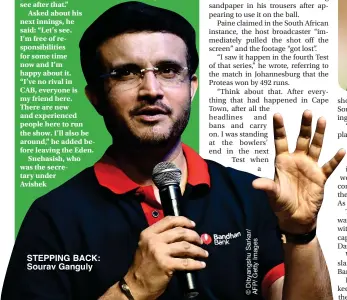  ?? ?? STEPPING BACK: Sourav Ganguly