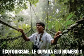  ?? ?? Gabriel, guide sur le parcours de canopée de la réserve Iwokarama au Guyana - Photo 97PX