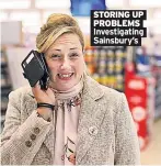  ??  ?? STORING UP PROBLEMS Investigat­ing Sainsbury’s