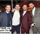  ?? ?? TOUR Jay with The Overtones