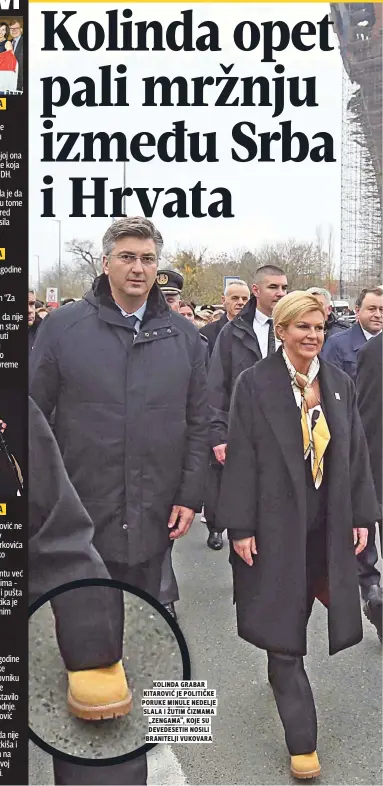  ??  ?? kolinda grabar kitaroviĆ je politiČke poruke minule nedelje slala i žutim Čizmama „zengama“, koje su devedeseti­h nosili branitelji vukovara