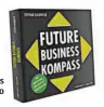  ??  ?? Stephan Grabmeier: Future Business Kompass, Murmann | Haufe, 24,95 Euro