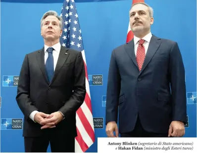  ?? ?? Antony Blinken (segretario di Stato americano) e Hakan Fidan (ministro degli Esteri turco)