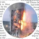  ??  ?? INFERNO Grenfell Tower last June