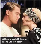  ??  ?? With Leonardo Di Caprio in The Great Gatsby