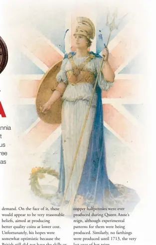  ??  ?? A postcard showing a interpreta­tion of Britannia, along with the caption ‘Britannia stands for the freedom of the seas’
This Queen Anne farthing was sold by London Coins in March 2020 for £450