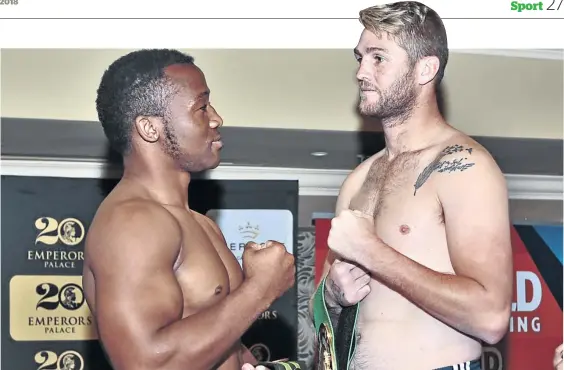  ?? / SAMANTHA PROCTOR-GOLDING ?? Left handed ring gladiators Thabiso Mchunu and Thomas Oosthuizen square off during the media briefing at Emperors Palace on Tuesday for their grudge fight to take place on Saturday night.
