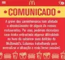  ?? COLUNA DO ESTADÃO ?? » CLICK. Na tarde de ontem, alguns McDonald’s em Brasília não tinham nenhum dos seus sanduíches para venda devido ao desabastec­imento provocado pela greve.