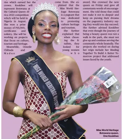  ?? ?? Miss World Heritage Botswana queen,
One Kookilwe