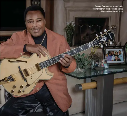  ?? ?? George Benson has worked with contempora­ry stars such as Mary J
Blige and Gorillaz recently