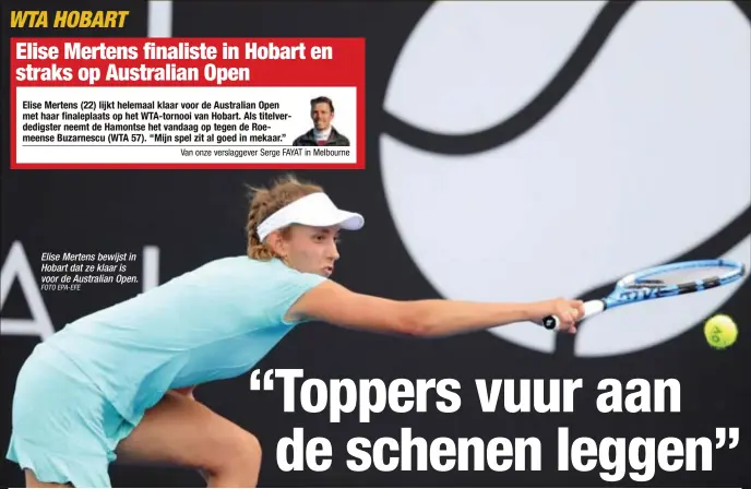  ?? FOTO EPA-EFE ?? Elise Mertens bewijst in Hobart dat ze klaar is voor de Australian Open.