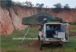  ??  ?? WILD CAMPING IN A STONE QUARRY