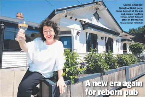  ?? Picture: GLENN FERGUSON ?? SAYING GOODBYE: Batesford Hotel owner Tanya Bennett at the pub and popular wedding venue, which has just gone on the market.