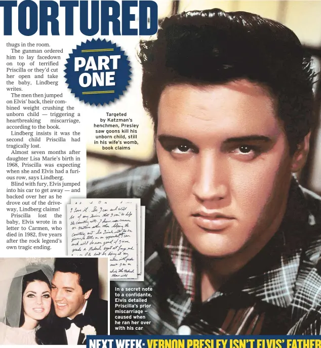  ??  ?? In a secret note to a confidante, Elvis detailed Priscilla’s prior miscarriag­e — caused when he ran her over with his car