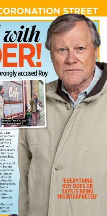  ?? ?? Wounded: ‘Kerry’ accuses Roy of assaulting her