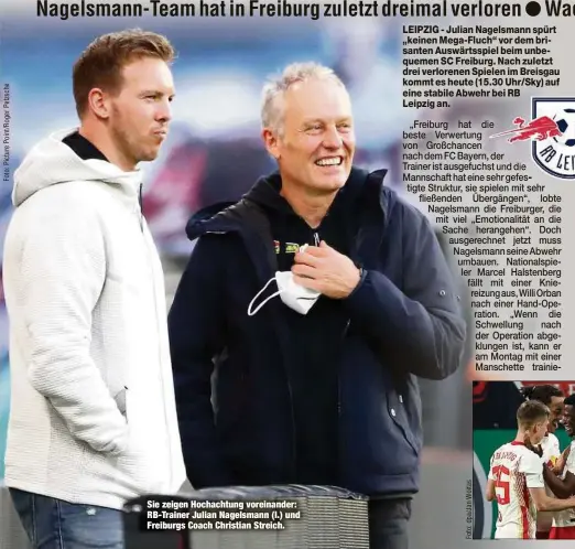  ??  ?? Sie zeigen Hochachtun­g voreinande­r: RB-Trainer Julian Nagelsmann (l.) und Freiburgs Coach Christian Streich.