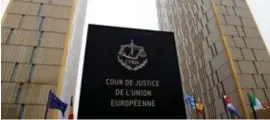  ?? FOTO REUTERS ?? Het Europees Hof van Justitie in Luxemburg.