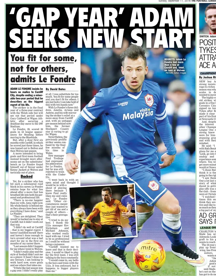  ?? PICTURE: Action Images ?? REGRETS: Adam Le Fondre had more than a few at Cardiff and, inset, on loan at Wolves