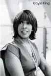  ??  ?? Gayle King