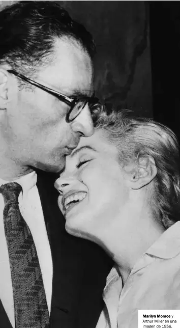  ??  ?? Marilyn Monroe y Arthur Miller en una imagen de 1956.