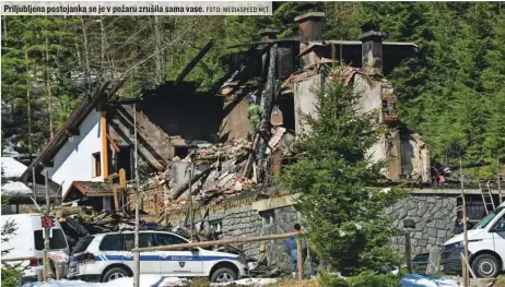  ?? FOTO: MEDIASPEED. NET ?? Priljublje­na postojanka se je v požaru zrušila sama vase.