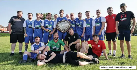  ??  ?? Winners Leek CSOB with the shield.