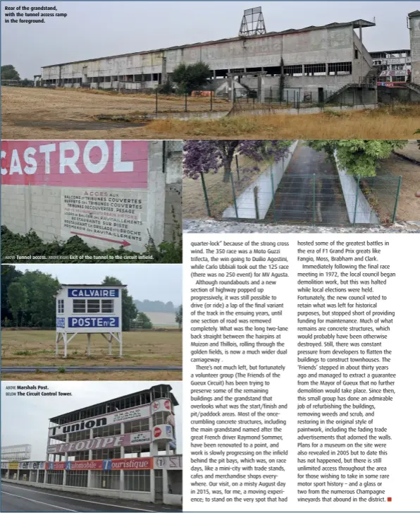  ??  ?? Rear of the grandstand, with the tunnel access ramp in the foreground.
ABOVE
Tunnel access.
ABOVE RIGHT
Exit of the tunnel to the circuit infield.
ABOVE Marshals Post.
BELOW The Circuit Control Tower.