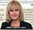  ??  ?? HOST Joanna Lumley