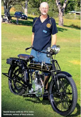  ??  ?? Harold Dewar with his 1913 350cc Sunbeam, winner of Best veteran.