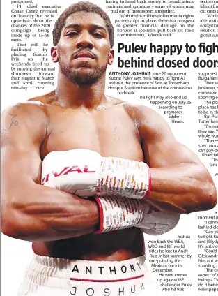  ??  ?? Joshua won back the WBA, WBO and IBF world titles he lost to Andy Ruiz Jr last summer by out-pointing the Mexican back in December.
He now comes up against IBF challenger Pulev, who he was