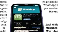  ?? IMAGO ?? Zwei Milliarden Menschen nutzen WhatsApp