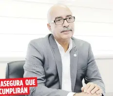  ??  ?? ASEGURA QUE
CUMPLIRÁN
El secretario de Hacienda, Raúl Maldonado, recordó que ya arrancó el periodo de radicación de las planillas de crédito para personas de 65 años o más.