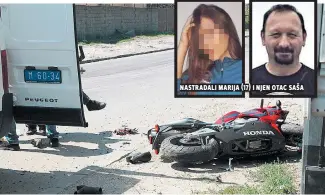  ??  ?? nastradali marija (17) i njen otac saša