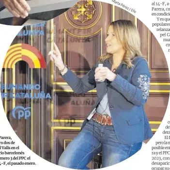  ??  ?? Eva Parera, número dos de Manuel Valls en el consistori­o barcelonés y número 3 del PPC el 14-F, el pasado enero.