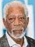  ??  ?? Morgan Freeman