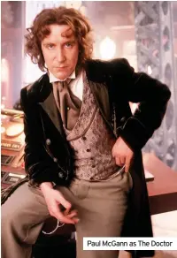  ??  ?? Paul McGann as The Doctor