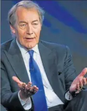  ?? PHOTO: RICHARD SHOTWELL/AP ?? Charlie Rose will be taken off the show This Morning