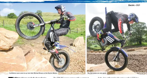  ??  ?? Confidence soon came to our test rider Michael Brown on the Electric Motion.
Yes, the brakes are very good.