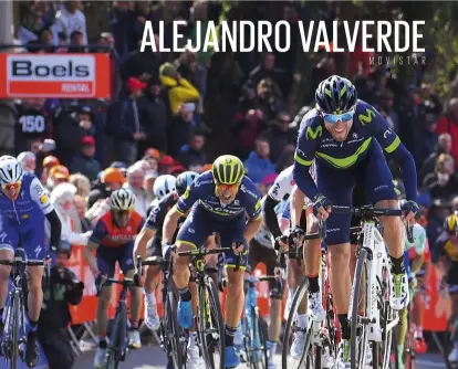  ??  ?? Valverde has nine Ardennes wins, but can he be a factor on the cobbles?