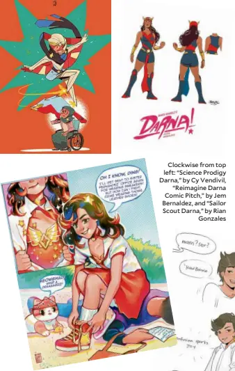  ??  ?? “Non-Binary Darna,” by Sam Calimlim Clockwise from top left: “Science Prodigy Darna,” by Cy Vendivil, “Reimagine Darna Comic Pitch,” by Jem Bernaldez, and “Sailor Scout Darna,” by Rian Gonzales