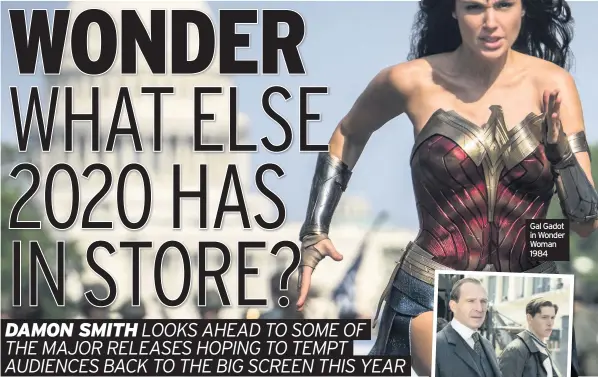  ??  ?? Gal Gadot in Wonder Woman 1984