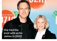  ??  ?? She tied the knot with actor James in 2003
