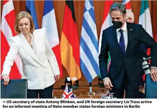  ?? ?? US secretary of state Antony Blinken, and UK foreign secretary Liz Truss arrive for an informal meeting of Nato member states foreign ministers in Berlin