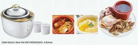  ??  ?? Elba’s healthy and smart electric stew pot comes with a 1.9L large versatile ceramic pot and two mini 0.5L ceramic pots each.