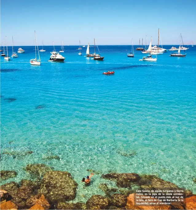  ??  ?? Cala Saona, de aguas turquesa y tierra rojiza, es la joya de la costa occidental. Situado en el punto más al sur de la isla, el faro de Cap de Barbaria (a la izquierda), atrae al atardecer.