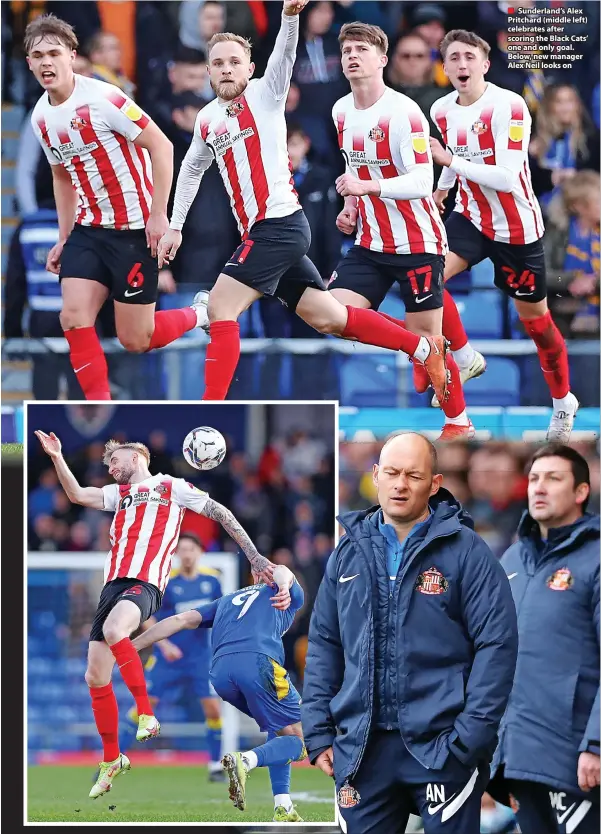  ?? ?? ■ Sunderland’s Alex Pritchard (middle left) celebrates after scoring the Black Cats’ one and only goal. Below, new manager Alex Neil looks on