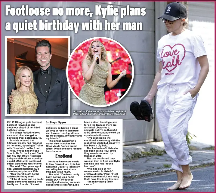  ?? Pictures: SPLASH NEWS/SAMIR HUSSEIN/WIREIMAGE ?? A barefoot Kylie yesterday, with her boyfriend Paul, left, and at Glastonbur­y last year, above