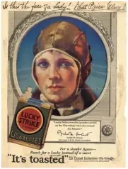  ??  ?? Above: A 1928 Lucky Strike cigarette advertisem­ent featuring Amelia Earhart. Earhart accepted the company’s endorsemen­t only reluctantl­y because she did not smoke.